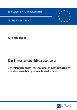 Die Emissionsberichterstattung von Schlichting,  Julia