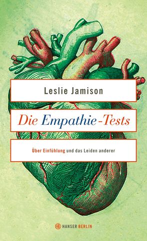 Die Empathie-Tests von Jamison,  Leslie, Riesselmann,  Kirsten