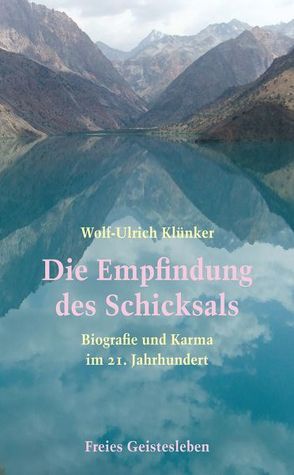 Die Empfindung des Schicksals von Klünker,  Wolf-Ulrich