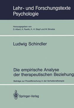 Die empirische Analyse der therapeutischen Beziehung von Schindler,  Ludwig