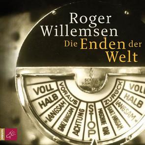 Die Enden der Welt von Willemsen,  Roger