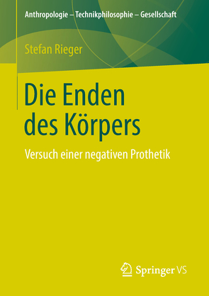 Die Enden des Körpers von Rieger,  Stefan