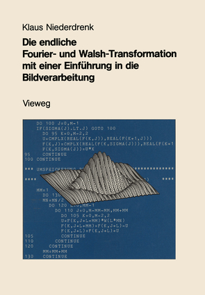 Die endliche Fourier- und Walsh-Transformation mit einer Einführung in die Bildverarbeitung von Niederdrenk,  Klaus