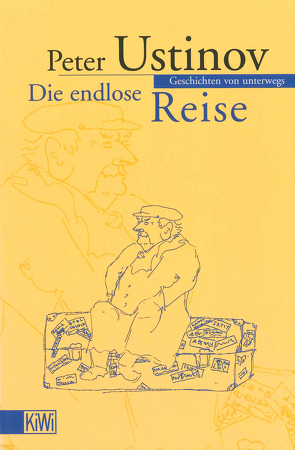 Die endlose Reise von Kusterer,  Hermann, Ustinov,  Peter