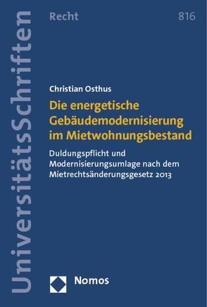 Die energetische Gebäudemodernisierung im Mietwohnungsbestand von Osthus,  Christian