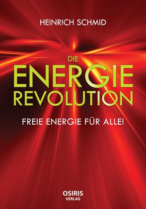 Die Energie-Revolution von Schmid,  Heinrich