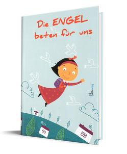 DIE ENGEL BETEN FÜR UNS