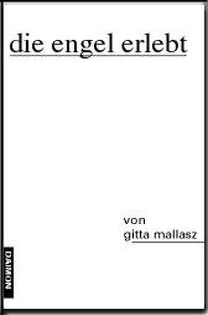 Die Engel Erlebt von Mallasz,  Gitta