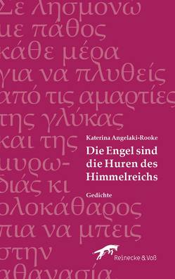 Die Engel sind die Huren des Himmelreichs von Angelaki-Rooke,  Katerina, Hansen,  Dirk Uwe, Kartakis,  Jorgos