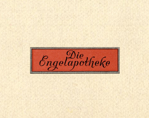 Die Engelapotheke von Tidden-Peckolt,  Margret