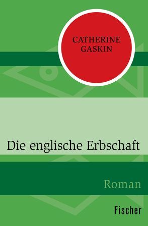 Die englische Erbschaft von Gaskin,  Catherine, Krausskopf,  Karin S.