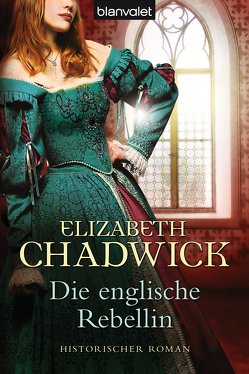 Die englische Rebellin von Bader,  Nina, Chadwick,  Elizabeth