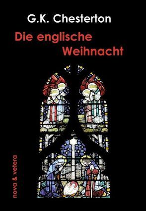 Die englische Weihnacht von Chesterton,  Gilbert K, Marx,  Matthias