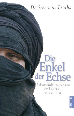 Die Enkel der Echse, Teil I und Teil II von Trotha,  Désirée von