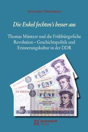 Die Enkel fechten’s besser aus von Fleischauer,  Alexander