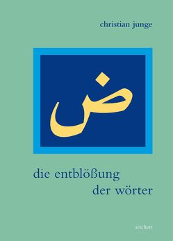 Die Entblößung der Wörter von Junge,  Christian