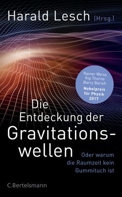 Die Entdeckung der Gravitationswellen von Lesch,  Harald