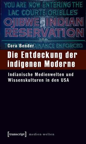 Die Entdeckung der indigenen Moderne von Bender,  Cora