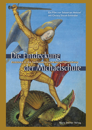 DIE ENTDECKUNG DER MICHAELSCHULE von Slezak-Schindler,  Christa