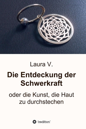 Die Entdeckung der Schwerkraft von V.,  Laura