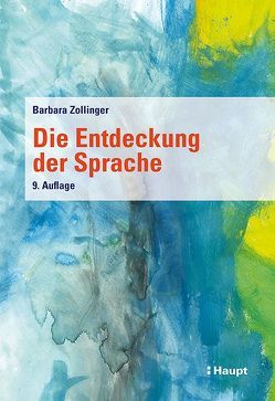 Die Entdeckung der Sprache von Zollinger,  Barbara