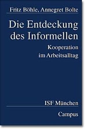 Die Entdeckung des Informellen von Boehle,  Fritz, Bolte,  Annegret