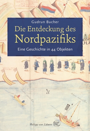 Die Entdeckung des Nordpazifiks von Bucher,  Gudrun