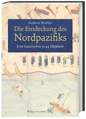 Die Entdeckung des Nordpazifiks von Bucher,  Gudrun, Hauser-Schäublin,  Brigitta