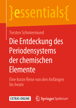 Die Entdeckung des Periodensystems der chemischen Elemente von Schmiermund,  Torsten