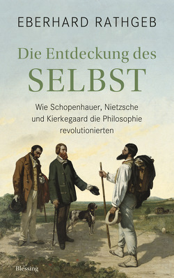 Die Entdeckung des Selbst von Rathgeb,  Eberhard