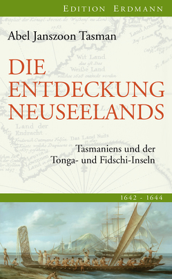 Die Entdeckung Neuseelands von Larsen,  Egon, Tasman,  Abel Janszoon