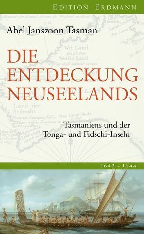 Die Entdeckung Neuseelands von Tasman,  Abel Janszoon