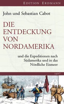 Die Entdeckung von Nordamerika von Cabot,  John; Cabot