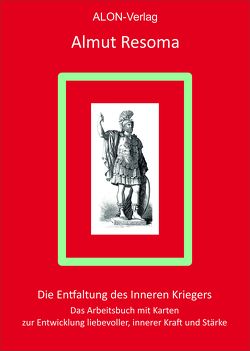 Die Entfaltung des Inneren Kriegers von Resoma,  Almut