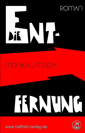 Die Entfernung von Monika,  Lätzsch