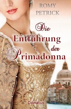 Die Entführung der Primadonna von Petrick,  Romy