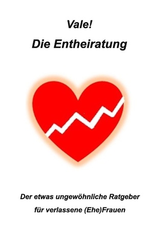 Die Entheiratung von Vale!,  Vale!