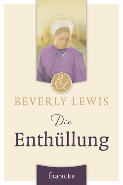 Die Enthüllung von Lewis,  Beverly, Lutz,  Silvia