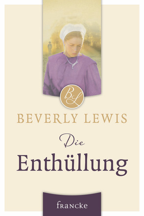 Die Enthüllung von Lewis,  Beverly, Lutz,  Silvia