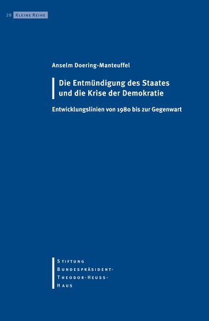 Die Entmündigung des Staates und die Krise der Demokratie von Doering-Manteuffel,  Anselm