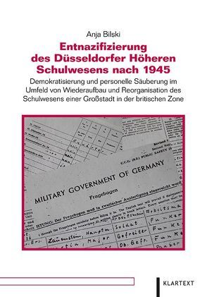 Entnazifizierung des Düsseldorfer Höheren Schulwesens nach 1945 von Bilski,  Anja