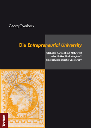 Die Entrepreneurial University von Overbeck,  Georg