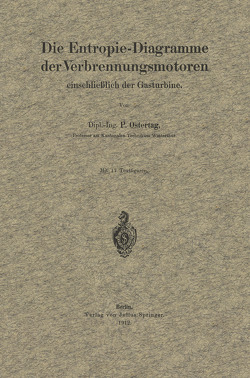 Die Entropie-Diagramme der Verbrennungsmotoren einschließlich der Gasturbine von Ostertag,  P.