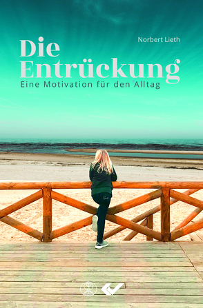 Die Entrückung von Lieth,  Norbert