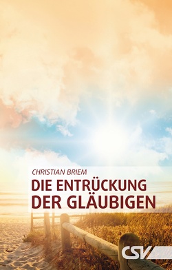 Die Entrückung der Gläubigen von Briem,  Christian