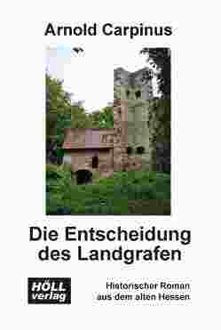 Die Entscheidung des Landgrafen von Carpinus,  Arnold