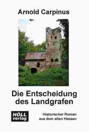 Die Entscheidung des Landgrafen von Carpinus,  Arnold