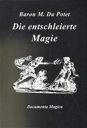 Die entschleierte Magie von Potet,  M du