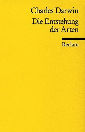 Die Entstehung der Arten durch natürliche Zuchtwahl von Darwin,  Charles, Heberer,  Gerhard, Neumannn,  Carl W