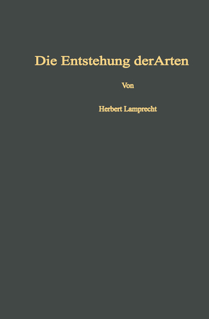 Die Entstehung der Arten und höheren Kategorien von Lamprecht,  Herbert